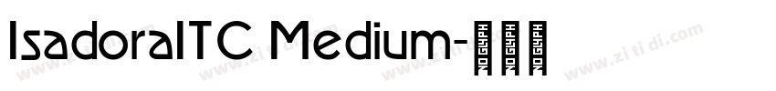 IsadoraITC Medium字体转换